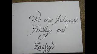 PRACTICE | " We are Indians,  Firstly and Lastly."  Calligraphy using graphite pencil.