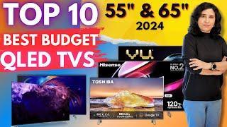 Top 10 55" & 65" Best Budget QLED TVs 2024  Best TVs in India