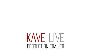 KAVE LIVE - Trailer