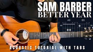 Better Year Sam Barber Guitar Lesson with Tabs