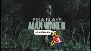 Pika Plays Alan Wake II on NEW GAME PLUS - Part 2