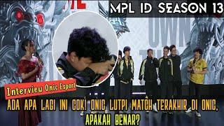 lutpi nangis cok,ada apa lagi ini! Interview onic lutpi bakalan tdk main diplayoff,apakah ini benar?