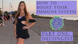 How to Boost Your Immune System: Part 1 - Decongest | Wellness Origin