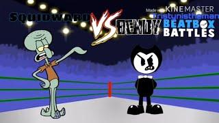 Squidward vs Bendy- TRISTYNISTHEMAN BEABTOX BATTLES EP. 2