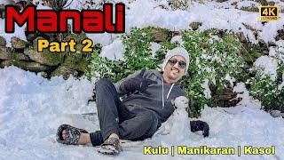 Manali tourist places | മണാലി | Part 2 | Kulu Manali