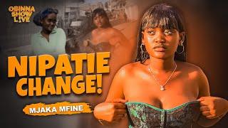 OBINNA SHOW LIVE: NIPATIE CHANGE - MJAKA MFINE