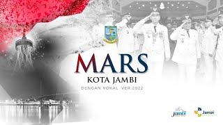 Mars Kota Jambi (Dengan Vokal/Versi 2022)