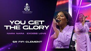 You Get The Glory | Nara | Excess Love | Fifi Clement | Shekinah.fm