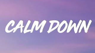 Rema, Selena Gomez - Calm Down (Lyrics) "Another banger Baby, calm down, calm down"