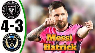 Messi BACK  Inter Miami vs Philadelphia Union 4-3 - All Goals & Highlights - 2024