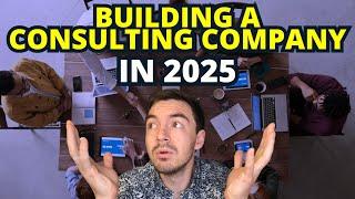 How To Start A Consulting Company In 2025