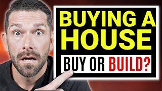 Buying Vs Building | How To Buy A House in 2023