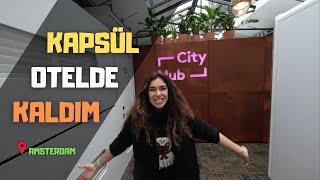 Amsterdam'da Uygun Fiyatlı Kapsül Otel - Konaklama Tavsiyesi