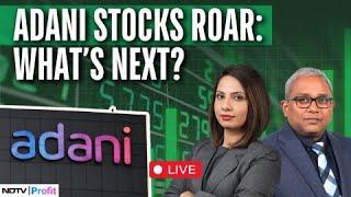 Adani News LIVE | Adani Group Shares Soar | Adani Energy Stock Price Hits Upper Circuit