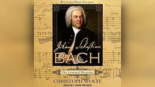 Review: Johann Sebastian Bach: The Learned Musician - by Christoph Wolff