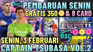 RESMI GRATIS 350 KOIN ! PEMBARUAN SENIN 3 PEBRUARI CARA CLAIM SEMUA HADIAH  TSUBASA VOL 2 EFOOTBALL