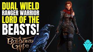 Baldurs Gate 3 S Tier Ranger Dual Wield Lord Of The Beasts Build!