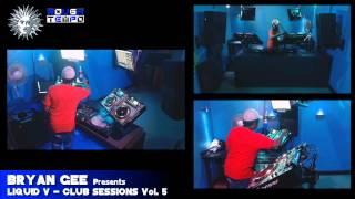 BRYAN GEE Presents LIQUID V - Rough Tempo LIVE - November 2013