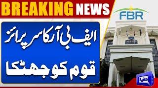 Breaking News | FBR in Action | Huge Taxes | Big News For Public | Dunya News