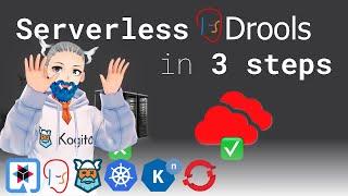 Serverless Drools in 3 steps with Kogito, Quarkus, Kubernetes and Knative!