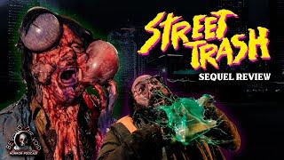 Is The NEW SEQUEL Worth Checking Out? Street Trash (2024) Review