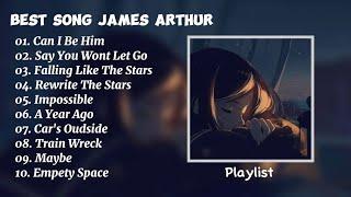 James Arthur - Playlist Best Song Popular