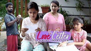 Love Letter ️ | ലവ് ലെറ്റർ | Comedy Short Film | Part 1