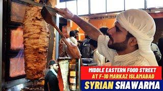 SYRIAN SHAWARMA F10 MARKAZ ISLAMABAD | Middle Eastern Food Street of Pakistan