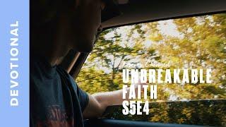 Devotional | Audrey Swenson | Part 2| UNBREAKABLE FAITH
