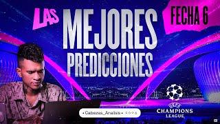 LAS MEJORES PREDICCIONES PARA LA FECHA 6 DE LA CHAMPIONS LEAGUE/CABEZAS ANALISIS