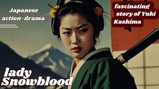 lady Snowblood | Japanese action-drama | fascinating story of Yuki Kashima,