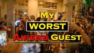 My WORST Airbnb Guest...EVER! | Airbnb Investing 101