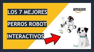  TOP 7 Mejores PERROS Robots INTERACTIVOS Buenos PRECIO CALIDAD en Amazon