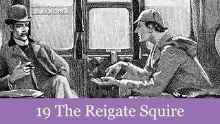 19 The Reigate Squire from The Memoirs of Sherlock Holmes (1894) Audiobook