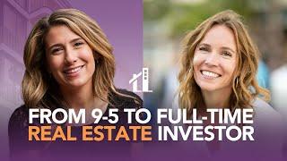 From 9-5 to Full-Time Real Estate Investor with Ashley Kehr