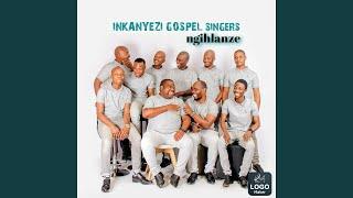 INKANYEZI GOSPEL singers NGIHLANZE