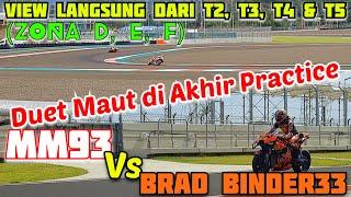 FINAL DAY 3 MANDALIKA TEST. DUET MM93 VS BRAD BINDER DI AKHIR LAP | LANGSUNG Dari View T2, 3, 4 & 5