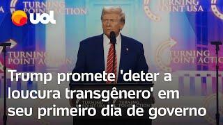 Trump promete 'deter loucura transgênero' e banir do Exército e das escolas em seu 1º dia de governo