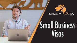 Australian Small Business Visas - (Business and Investment Visas for Small Businesses in Australia