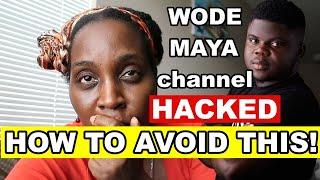 Wode Maya HACKED! How To Not Let This Happen To You!! ️