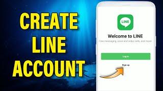 Create LINE Account 2022 | Line.me Registration Help | LINE App Sign Up