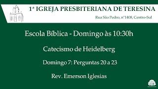 Catecismo de Heidelberg - Domingo 7 - Perguntas 20 a 23 (parte 1)