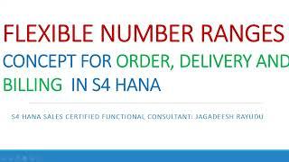 INTRO FLEXIBLE NUMBER RANGES CONCEPT FOR ORDER, DELIVERY AND BILLING  IN S4 HANA, FIND COURSE BELOW