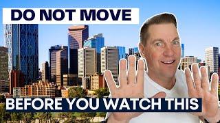 Ten things you NEED to know BEFORE moving to Calgary Alberta