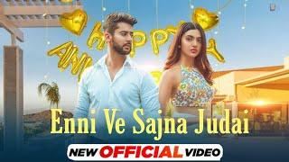 Enni Ve Sajna Judai Ni Changi (Official Video)| Ae Dil Nu Vi Khabara Tu Vapas Ni Auna Bollywood Rcds