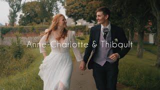 Anne-Charlotte & Thibault - WEDDING FILM