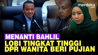 [FULL] Menanti Lobi Tingkat Tinggi Bahlil, Keras Bicara 'Petarung Bukan Ayam' Hingga Dipuji Keren