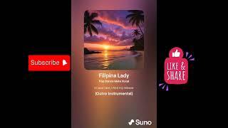 Filipina Lady (ai music generated from Suno AI) #music #viral  #viralvideo