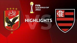 Highlights: Al Ahly v Flamengo - FIFA Club World Cup third-place play-off