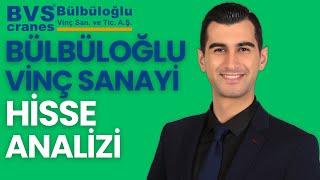 BÜLBÜLOĞLU VİNÇ HİSSE ANALİZİ | BVSAN HİSSE YORUM